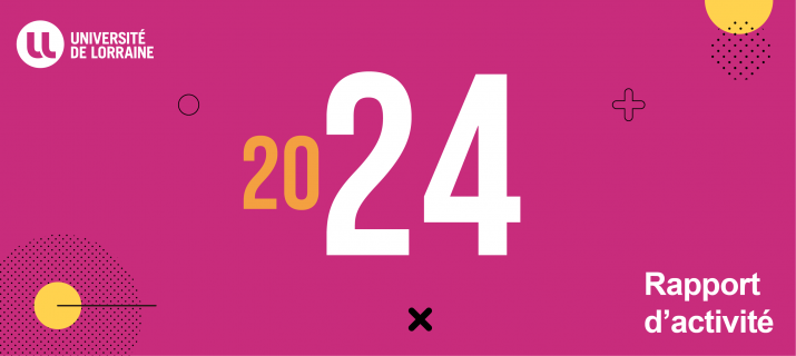 Rapport d'activité 2024 de l'Université de Lorraine