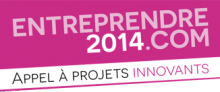 Entreprendre 2014 Opération pour favoriser l’émergence des projets innovants mené par les jeunes entrepreneurs de Lorraine 