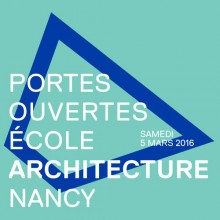 Portes ouvertes, école architecture Nancy, samedi 5 mars 2016