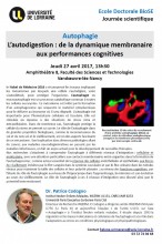 Le 27 avril 2017 à 13h30, Le Dr Patrice Codogno donnera une conférence consacrée à l'Autophagie, à l'Amphi 8 de la Faculté des Sciences et Technologies, à Vandoeuvre lès Nancy