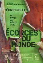 Écorces du monde, Cédric Pollet, exposition
