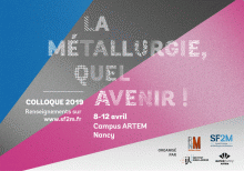 Colloque Mines Nancy / IJL : « La métallurgie, quel avenir ! »