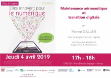Dans le cadre de l'opération Elles bougent "Elles innovent pour le numérique", l'ENSGSI - Université de Lorraine, en partenariat avec Innovation Way, vous propose une conférence par Marine GALLAIS, chef de projet innovation digitale chez Air France Industrie KLM, le jeudi 4 avril à 17h. 