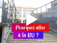 Vignette vidéo pourquoi aller à la BU