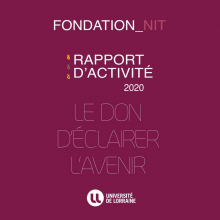 Couverture du rapport d'activité 2020 de la Fondation NIT - Université de Lorraine