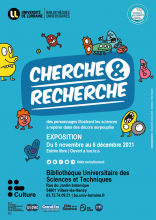 Cherche &Recherche : Exposition BU Sciences Cherche & Recherche Université de Lorraine novembre-décembre 2021