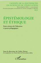Epistémologie et Ethique. Entre sciences de l'éducation et praxis pédagogiques
