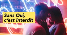 Campagne de communication du MESR sur le consentement "Sans oui c'est interdit"