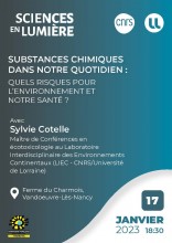 Rendez-vous le 17 janvier à 18h30 à la Ferme du Charmois à Vandoeuvre-Lès-Nancy pour une projection-débat sur les substances chimiques dans notre quotidien. En présence de Sylvie Cotelle, Maître de Conférences au Laboratoire Interdisciplinaire des Environnements Continentaux (LIEC CNRS/UL).