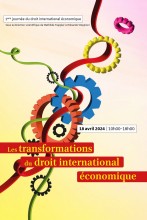 [1re journée du droit international économique] Les transformations du droit international économique