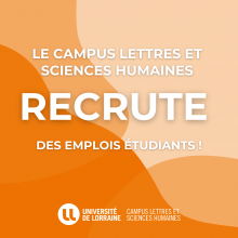Le Campus Lettres et Sciences Humaines de Nancy recrute !