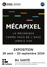 [Expo] "MécaPixel" à la BU Santé 