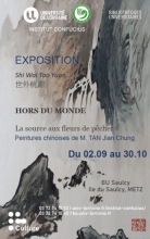 [Exposition]Shi Wai Tao Yuan, 世外桃源  Hors du monde- la source aux fleurs de pêcher