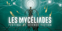Festival de SF Mycéliades dans les BU de Lorraine et les cinémas