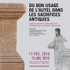 Exposition temporaire Du bon usage de l'autel dans les sacrifices antiques