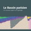 Couverture de l'ouvrage "Le bassin parisien : un nouveau regard sur la géologie"