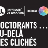 “Doctorants...au-delà des clichés”
