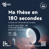 Ma thèse en 180 secondes - la finale de l'Université de Lorraine