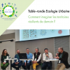 Table-ronde écologie urbaine : imaginer les territoires résilients de demain