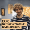 [Vidéo] Expo "Nature mythique : ClairObscur" à la BU Saulcy