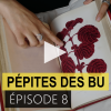 Pépites des BU - épisode 8