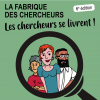 [Replay] Fabrique des chercheurs : 6 chercheurs se livrent !