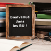 Bienvenue dans les BU