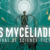 Festival de SF Mycéliades dans les BU de Lorraine et les cinémas