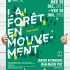 la foret en mouvement, expo