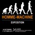Exposition Homme - Machine
