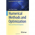 Numerical Methods and Optimization Theory and Practice for Engineers