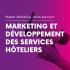 Lumière sur le Parcours Marketing et Développement des Services Hôteliers du Master 1 Marketing, Vente