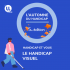 Affiche handicap et vous : le handicap visuel 