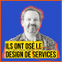 Ils ont osé le Design de services ! #7 Rencontre avec Arnaud Antonelli