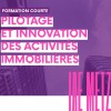 Pilotage et Innovation des Activités Immobilières
