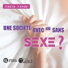 Image : table ronde une société avec ou sans sexe ? 