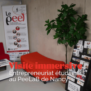 Vers l'article Une visite immersive pour découvrir l’entrepreneuriat étudiant au PeeLaB de Nancy