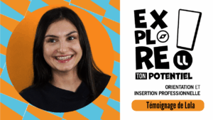 Vers l'article Explore ton potentiel – Témoignage de Lola
