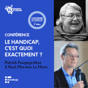 Vers l'article [Conférence] Le Handicap, c’est quoi exactement ?