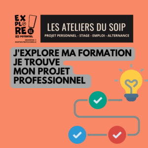 Vers l'article [Les ateliers du SOIP] J’explore ma formation, je trouve mon projet professionnel !