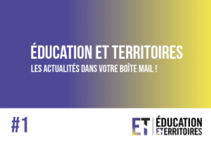 Vers l'article [NOUVEAU] Newsletter Éducation & Territoires : votre nouveau rendez-vous dans votre boîte mail !