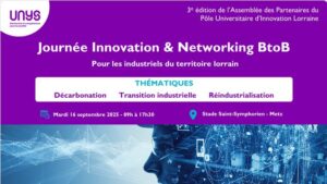 Vers l'article Journée Innovation & Networking BtoB – Pour les industriels de Lorraine