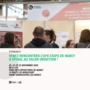 Vers l'article Venez rencontrer l’UFR STAPS de Nancy & Épinal au salon Oriaction les 20, 21 et 22 novembre 2025 !