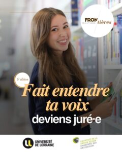 Vers l'article [Prix littéraire Frontières] Appel à candidature : fais entendre ta voix, franchis les frontières