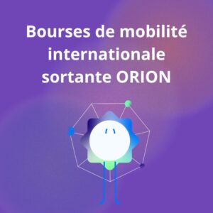 Vers l'article Nouveau dispositif ORION : lancement des Master Grants sortants