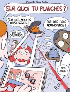 Vers l'article [Bande dessinée] Sur quoi tu planches ? de Camille Van Belle