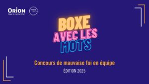Vers l'article Boxe avec les mots – Concours de mauvaise foi en équipe – Édition 2026