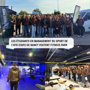 Vers l'article Les étudiants en Management du Sport de l’UFR STAPS de Nancy visitent Fitness Park